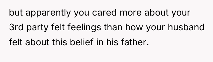 but apparently you cared more about your 3rd party felt...