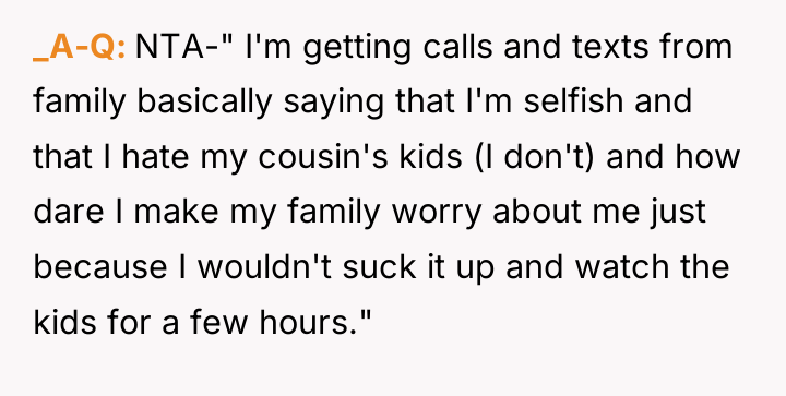 _A-Q NTA-" I'm getting calls and texts from family basically...