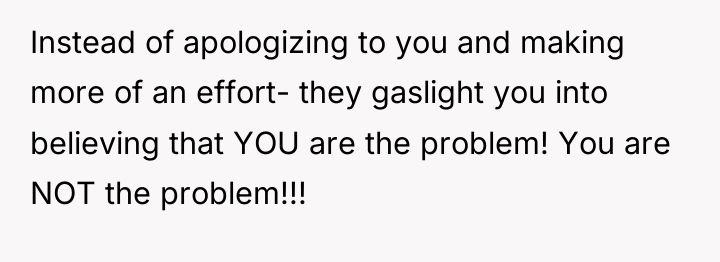 Instead of apologizing to you and making more of an...