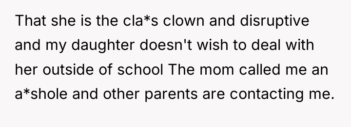 That she is the cla*s clown and disruptive and my...