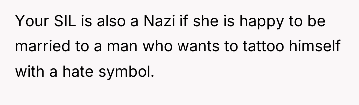 Your SIL is also a Nazi if she is happy...