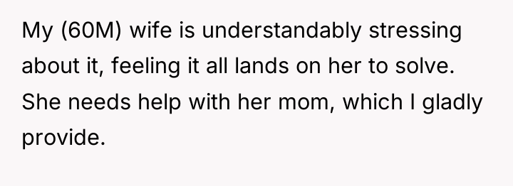 My (60M) wife is understandably stressing about it, feeling it...