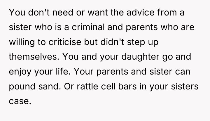 You don't need or want the advice from a sister...