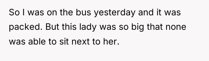 So I was on the bus yesterday and it was...