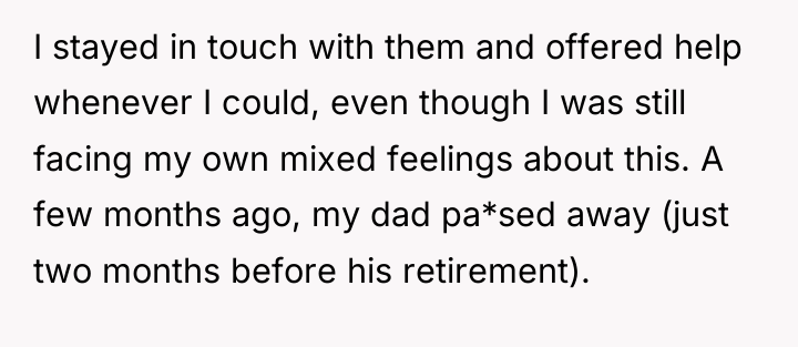 I stayed in touch with them and offered help whenever...