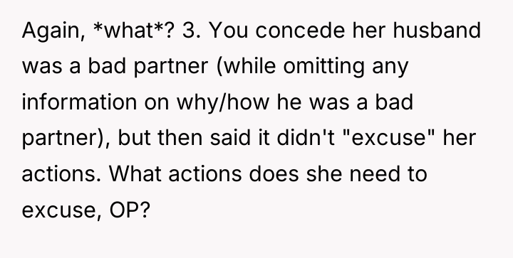 Again, *what*? 3. You concede her husband was a bad...