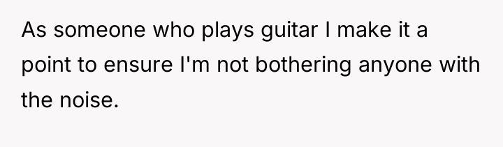 As someone who plays guitar I make it a point...