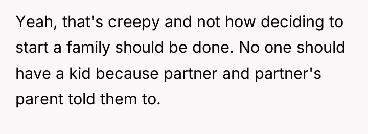 Yeah, that's creepy and not how deciding to start a...