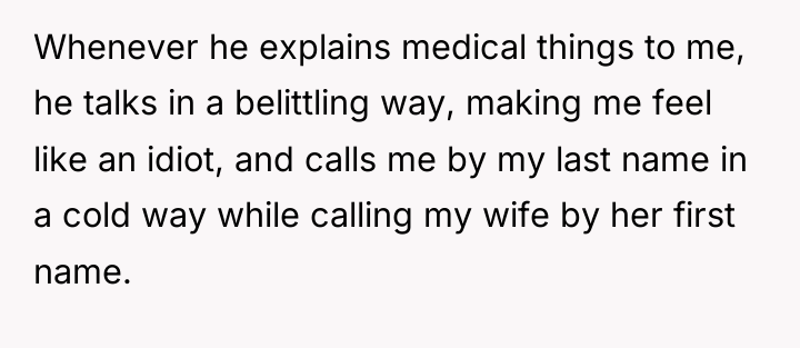 Whenever he explains medical things to me, he talks in...