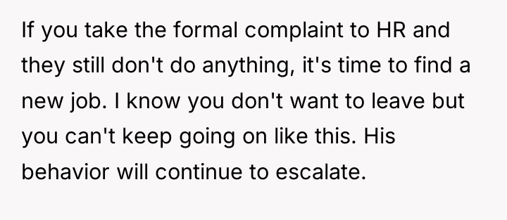 If you take the formal complaint to HR and they...