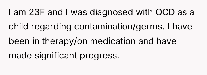 I am 23F and I was diagnosed with OCD as...