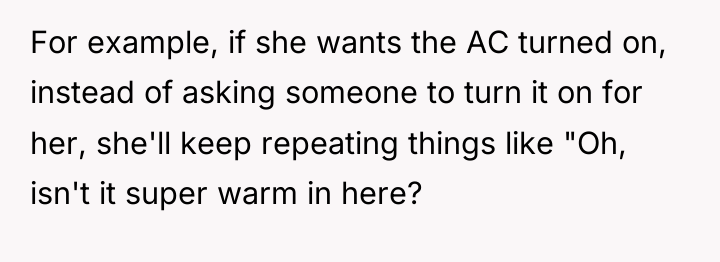 For example, if she wants the AC turned on, instead...