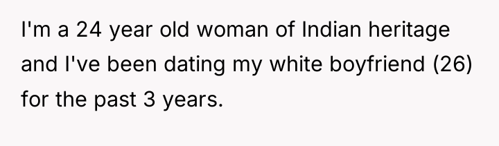 I'm a 24 year old woman of Indian heritage and...