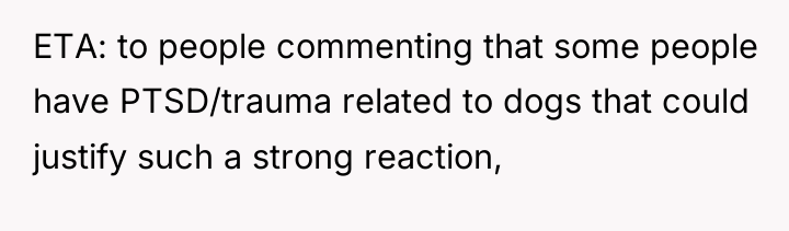 ETA: to people commenting that some people have PTSD/trauma related...