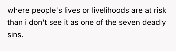 where people's lives or livelihoods are at risk than i...