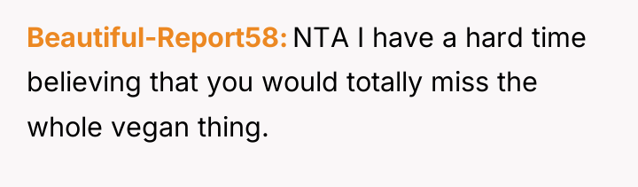 Beautiful-Report58 NTA I have a hard time believing that you...