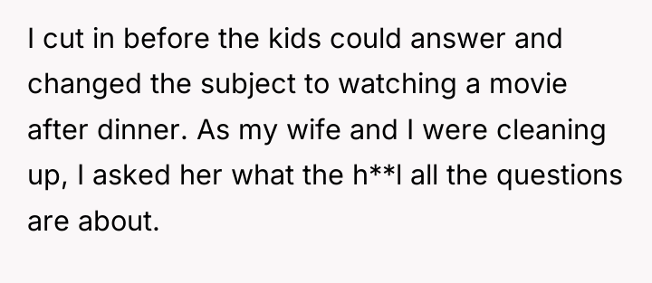 I cut in before the kids could answer and changed...