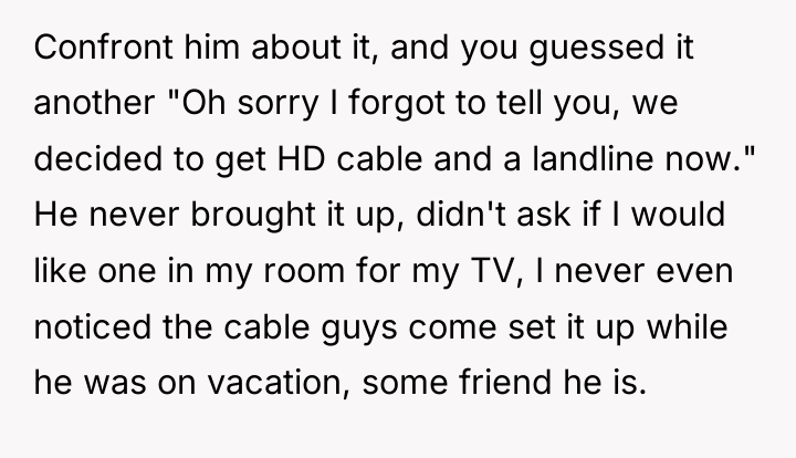 Confront him about it, and you guessed it another "Oh...