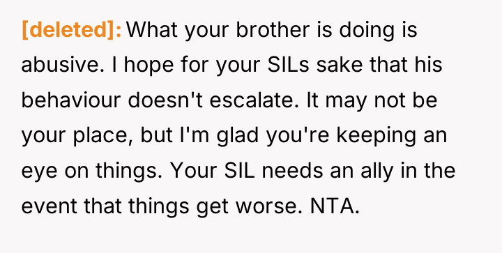 [deleted] What your brother is doing is abusive. I hope...
