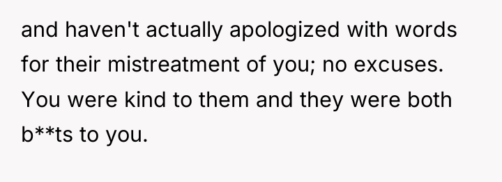 and haven't actually apologized with words for their mistreatment of...