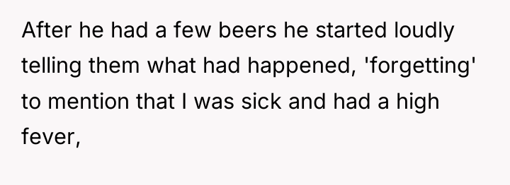 After he had a few beers he started loudly telling...