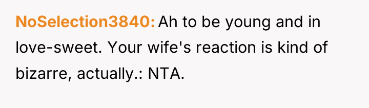 NoSelection3840 Ah to be young and in love-sweet. Your wife's...