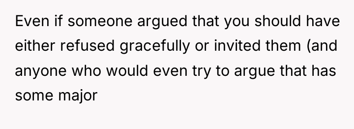 Even if someone argued that you should have either refused...
