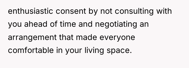 enthusiastic consent by not consulting with you ahead of time...