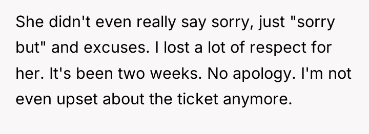 She didn't even really say sorry, just "sorry but" and...