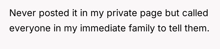 Never posted it in my private page but called everyone...