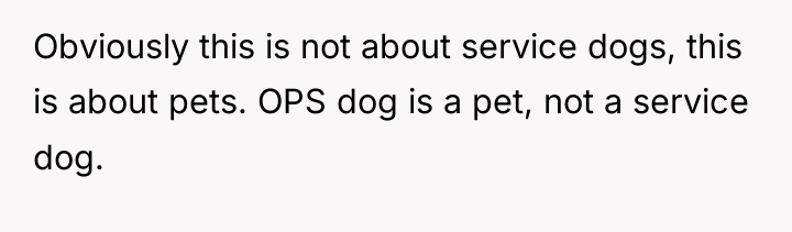 Obviously this is not about service dogs, this is about...