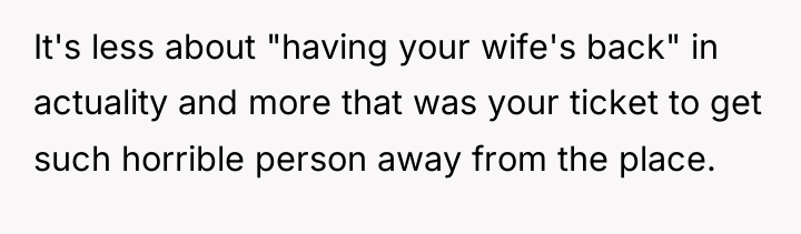 It's less about "having your wife's back" in actuality and...