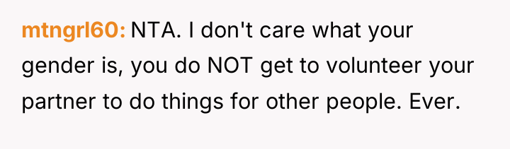 mtngrl60 NTA. I don't care what your gender is, you...