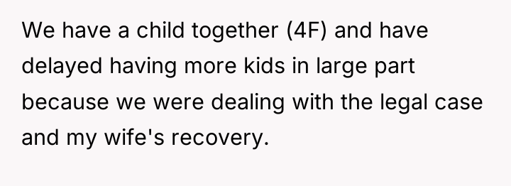 We have a child together (4F) and have delayed having...