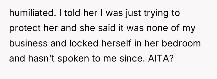 humiliated. I told her I was just trying to protect...