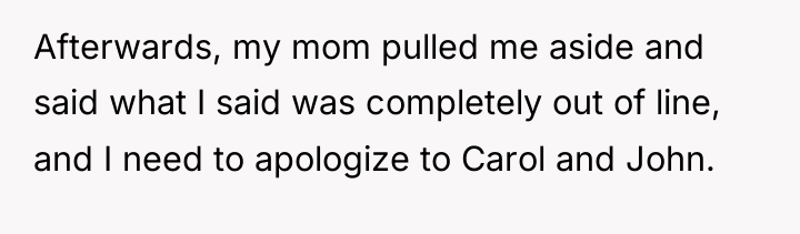 Afterwards, my mom pulled me aside and said what I...