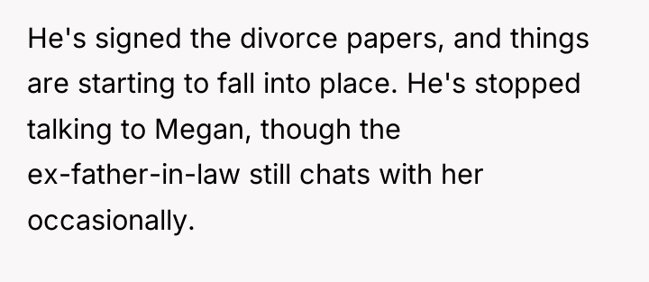 He's signed the divorce papers, and things are starting to...