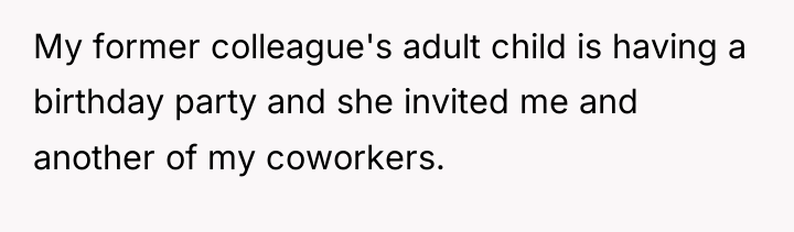 My former colleague's adult child is having a birthday party...
