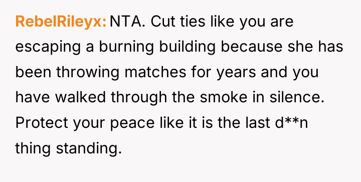 RebelRileyx NTA. Cut ties like you are escaping a burning...