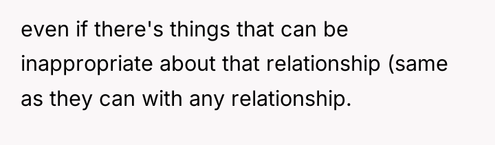 even if there's things that can be inappropriate about that...