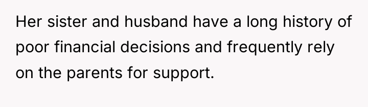 Her sister and husband have a long history of poor...