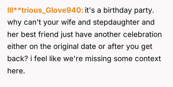 Ill**trious_Glove940 it's a birthday party. why can't your wife and...