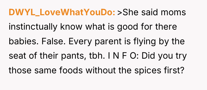 DWYL_LoveWhatYouDo >She said moms instinctually know what is good for...