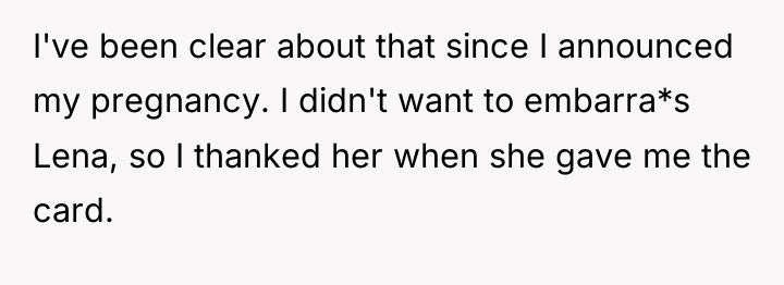 I've been clear about that since I announced my pregnancy....