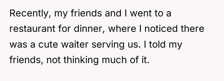 Recently, my friends and I went to a restaurant for...