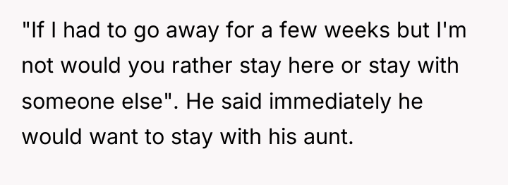 "If I had to go away for a few weeks...