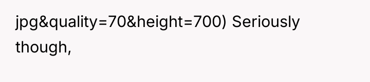 jpg&quality=70&height=700) Seriously though,
