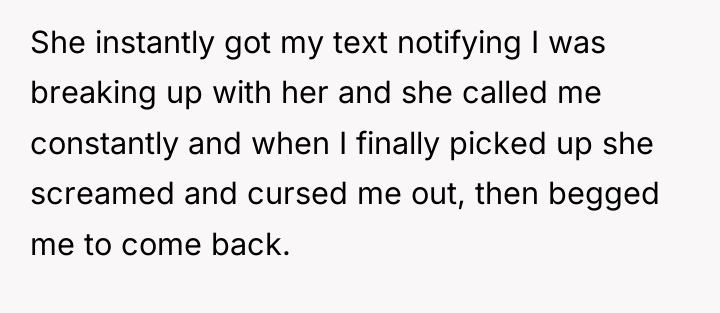 She instantly got my text notifying I was breaking up...
