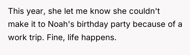 This year, she let me know she couldn't make it...