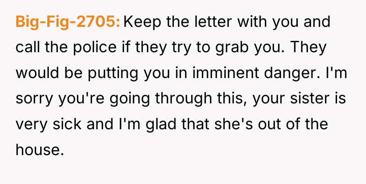 Big-Fig-2705 Keep the letter with you and call the police...